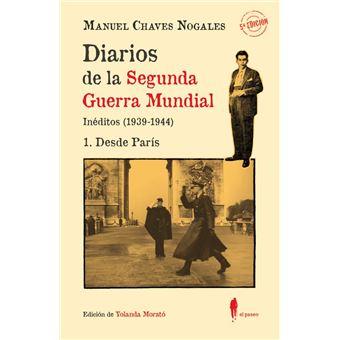 Diarios de la Segunda Guerra Mundial. 1 Desde París