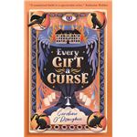 Every gift a curse