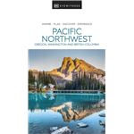 DK Eyewitness Pacific Northwest (Travel Guide) 