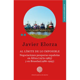Al límite de lo imposible. Negociaciones pesqueras españolas en África (1979-1981) y en Bruselas (1986-1995) - 1