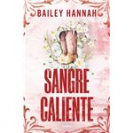 Sangre caliente (El rancho Wells 2)