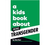 A Kids Book About Being Transgender