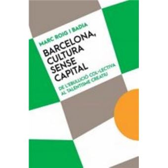 Barcelona cultura sense capital
