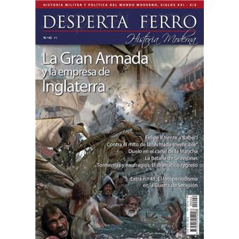 La Gran Armada y la empresa de Inglaterra 1588