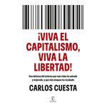 ¡Viva el capitalismo, viva la libertad!