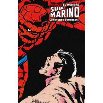 Marvel Limited Edition. Namor El Hombre Sub-Marino ¡Un mundo contra mí!
