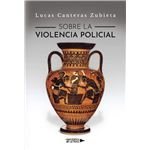 Sobre la violencia policial