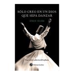 Solo creo en un dios que sepa danza