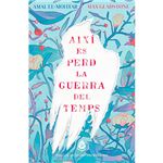 Aixi es perd la guerra del temps