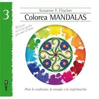 Colorea Mandalas 3 libro iii de susanne fincher para la confianza energía y reafirmación nueva era anza tapa
