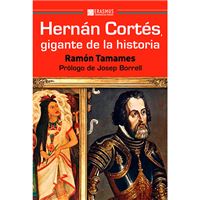 Hernán Cortés - Gigante de la historia