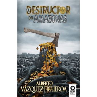 El destructor del Amazonas
