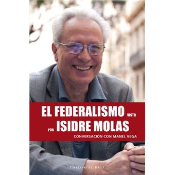 El federalismo visto por Isidre Molas