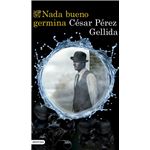 Nada bueno germina