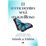 El reencuentro será maravilloso