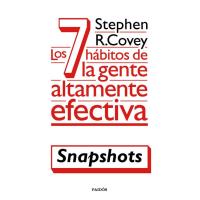 Los 7 hábitos de la gente altamente efectiva (Snapshots)