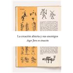 La creación abierta y sus enemigos.