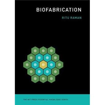 Biofabrication