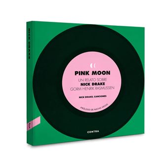Drake Rasmussen Pink Moon. Un Relato Sobre Nick Drake - Gorm Henrik Rasmussen -5% en ...