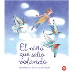El Niño Que Salio Volando