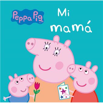 Peppa Pig: Mi mamá