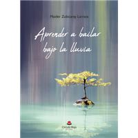 Aprender A Bailar Bajo La Lluvia