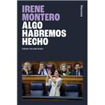 Algo habremos hecho