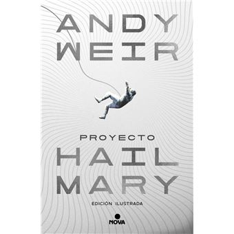 Proyecto Hail Mary (edición ilustrada)