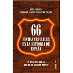 66 fechas cruciales en la historia de españa