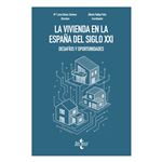 La vivienda en la España del siglo XXI: desafíos y oportunid