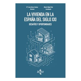 La vivienda en la España del siglo XXI: desafíos y oportunid