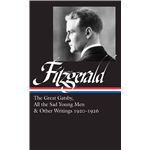 The Great Gatsby, All the Sad Young Men & Other Writings 1920–26 