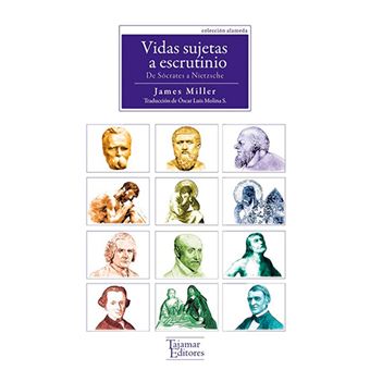 Vidas sujetas a escrutinio