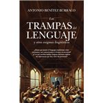 Las Trampas Del Lenguaje Y Otros Enigmas Lingüisticos