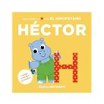 Mi primer abecedario vol. 08 - Descubre la H con el hipopótamo Héctor