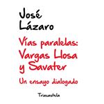Vias paralelas-vargas llosa y savat