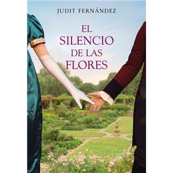 El silencio de las flores - JUDIT FERNANDEZ · 5% de descuento