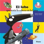 El lobo que tenía la cabeza en la Luna