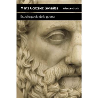 Esquilo: poeta de la guerra