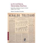 La Fe Catolica Trinchera Politica
