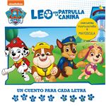 Leo con la patrulla canina un cuento para cada letra: a, e,