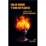 Era De Noche Y Vino Un Planeta