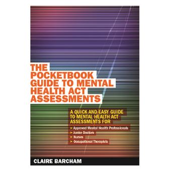 The Pocketbook Guide To Mental Health Act Assessments - 1