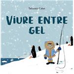 Viure Entre El Gel