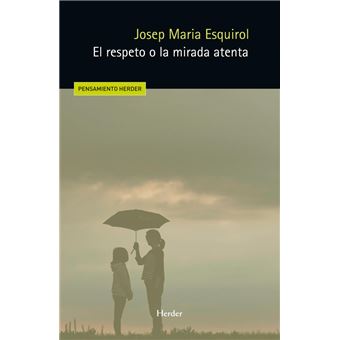 El respeto o la mirada atenta