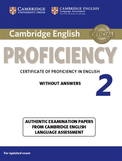 Cambridge University Press Cambridge English Proficiency 2 Student's Book Without Answers
