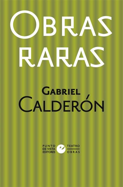 Punto De Vista Editores Negro Obras Raras-Gabriel Calderon