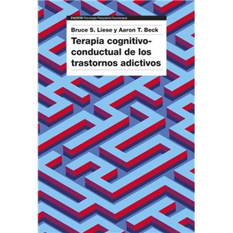 Terapia cognitivo-conductual de los trastornos adictivos