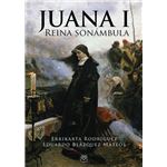 Juana I, reina sonámbula