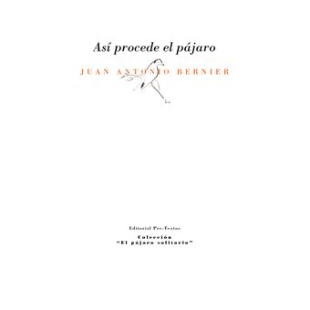 Asi Procede El Pajaro